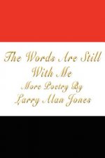 Words Are Still With Me