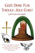 God's Divine Plan Through Jesus Christ
