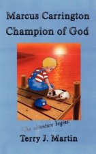 Marcus Carrington, Champion of God