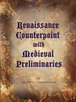 Renaissance Counterpoint with Medieval Preliminaries