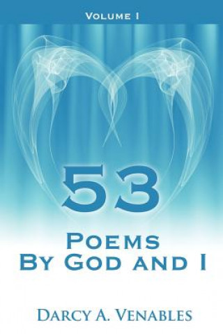 53 Poems By God and I