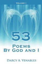 53 Poems By God and I