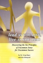 Lead As You Live, Live As You Lead
