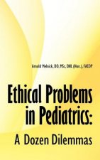 Ethical Problems in Pediatrics