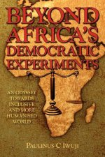 Beyond Africa's Democratic Experiments