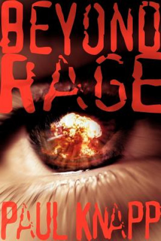 Beyond Rage