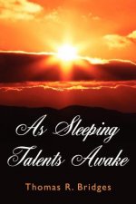 As Sleeping Talents Awake