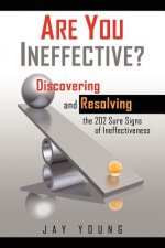 Are You Ineffective?