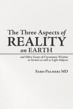Three Aspects of Reality on Earth