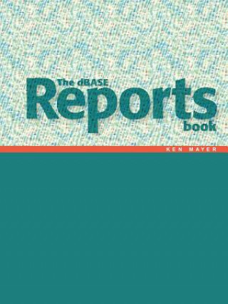 DBASE Reports Book