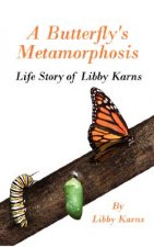 Butterfly's Metamorphosis