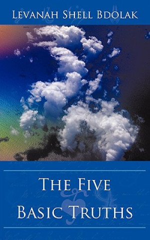 Five Basic Truths