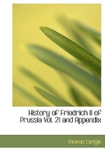 History of Friedrich II of Prussia, Volume 21 and Appendix