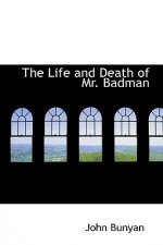 Life and Death of Mr. Badman