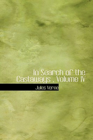 In Search of the Castaways, Volume IV