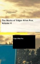 Works of Edgar Allen Poe, Volume 4