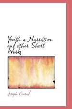 Youth a Narrative and Other Short Works