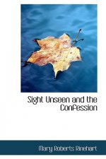 Sight Unseen and the Confession