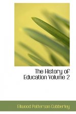 History of Education Volume 2