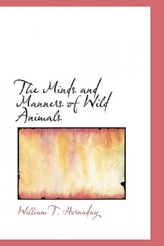 Minds and Manners of Wild Animals