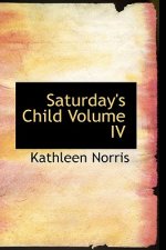 Saturday's Child Volume IV
