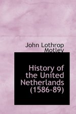 History of the United Netherlands (1586-89)