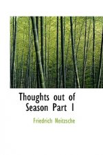 Thoughts Out of Season Part 1