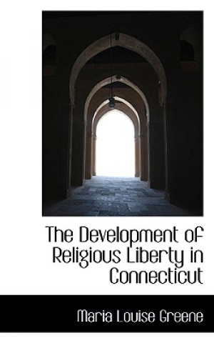 Development of Religious Liberty in Connecticut