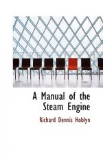 Manual of the Steam Engine