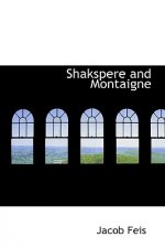 Shakspere and Montaigne