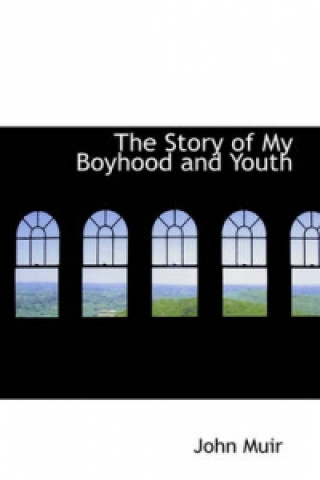 Story of My Boyhood and Youth
