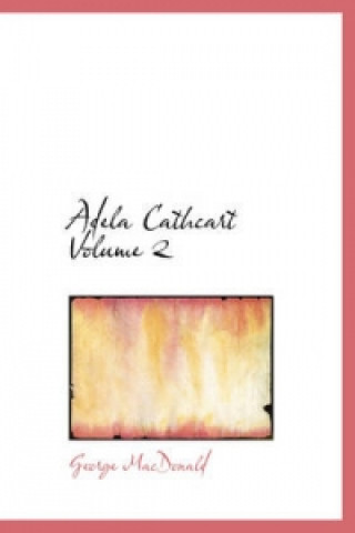 Adela Cathcart Volume 2