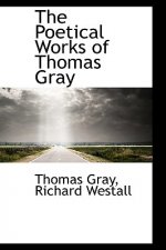 Poetical Works of Thomas Gray