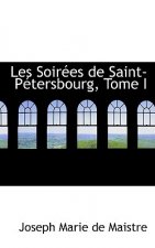 Les Soiraces de Saint-Pactersbourg, Tome I