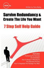 How to Survive Redundancy and Create the Life You Want