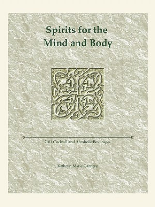 Spirits for the Mind and Body