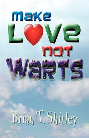 Make Love Not Warts