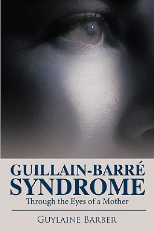 Guillain-barre Syndrome