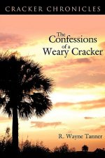 Confessions of a Weary Cracker