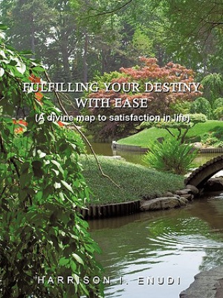 Fulfilling Your Destiny with Ease