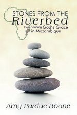 Stones from the Riverbed
