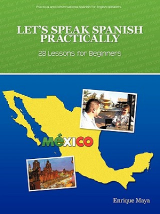 Let's Speak Spanish Practically