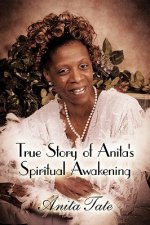 True Story of Anita's Spiritual Awakening