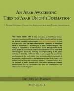 Arab Awakening Tied to Arab Union's Formation