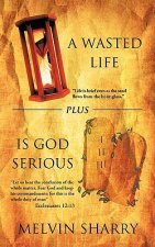 Wasted Life Plus is God Serious