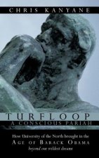 Turfloop A Conscious Pariah
