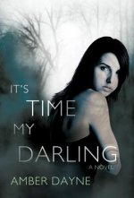 It's Time My Darling