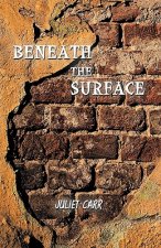 Beneath the Surface