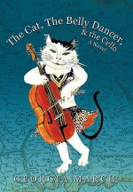 Cat, the Belly Dancer, & the Cello