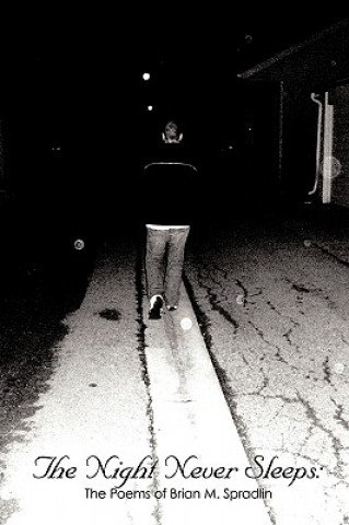 Night Never Sleeps